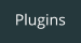 Plugins